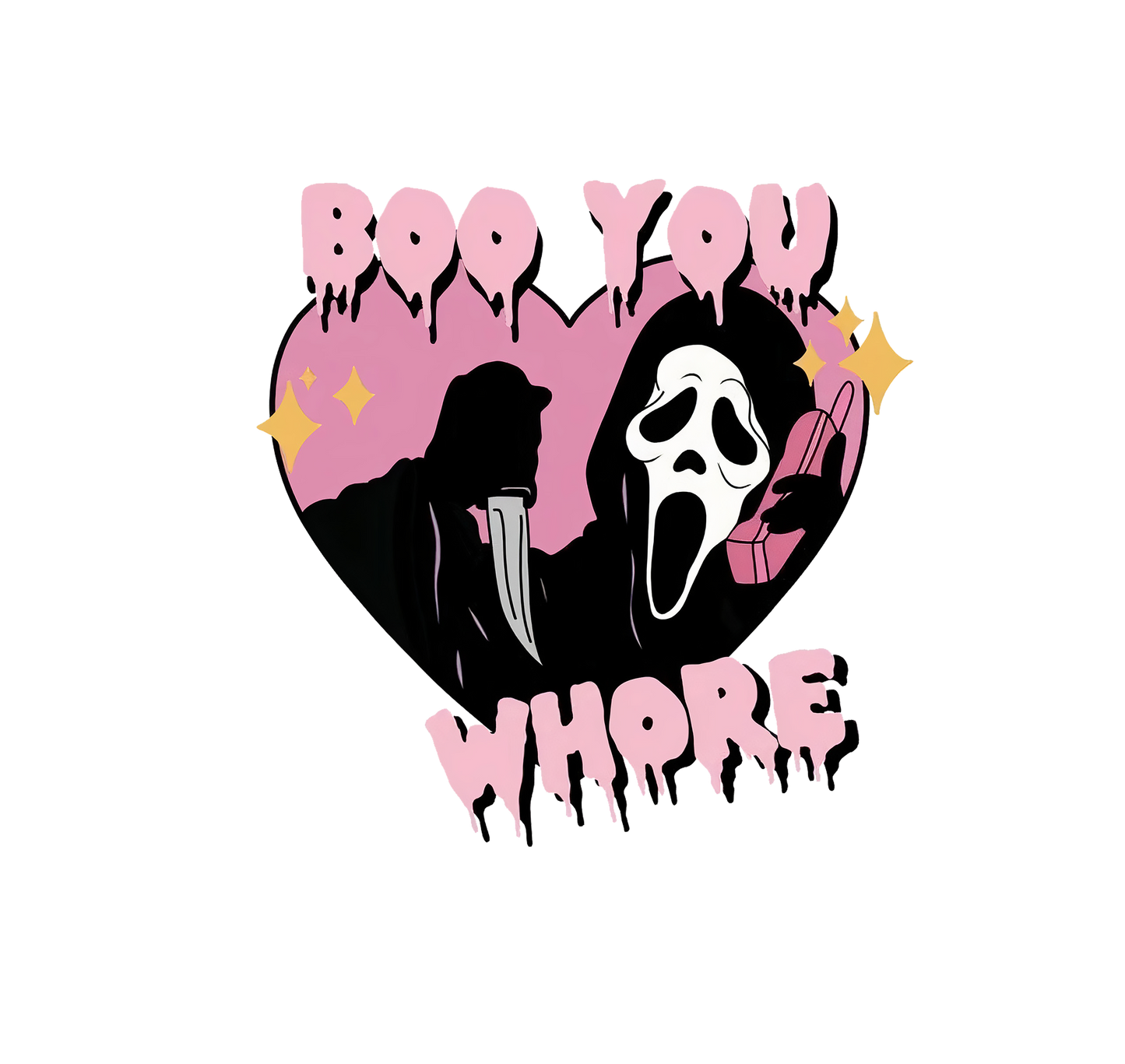 Boo you Whore
