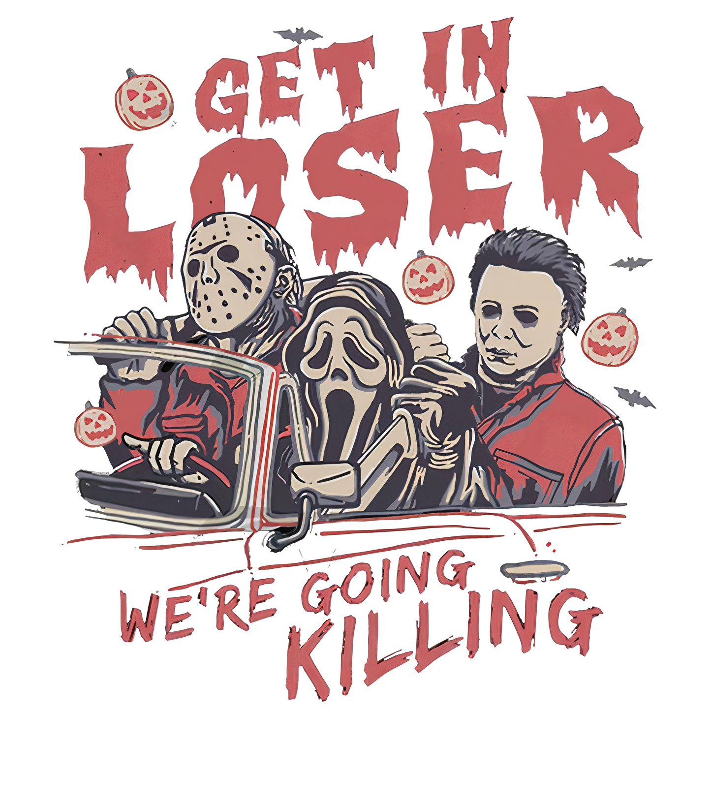Get in loser