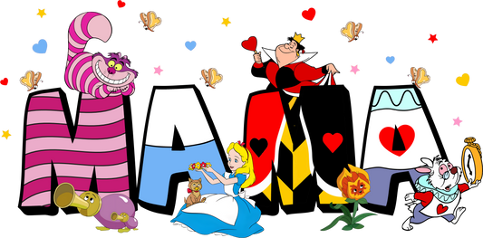 MAMA- Alice In Wonderland DTF Print