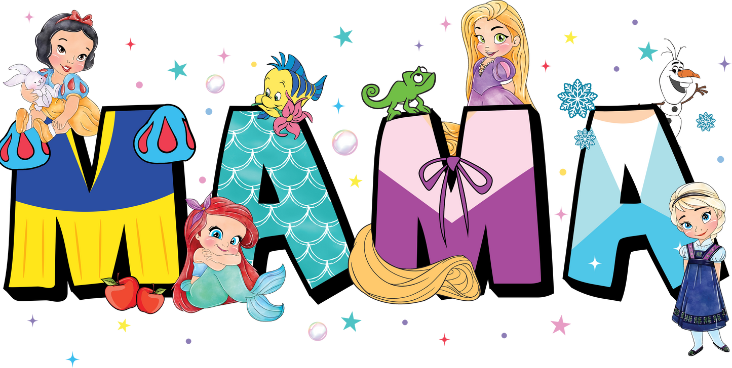 MAMA- Princesses DTF Print